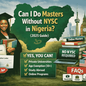Can I Do Masters Without Nysc In Nigeria