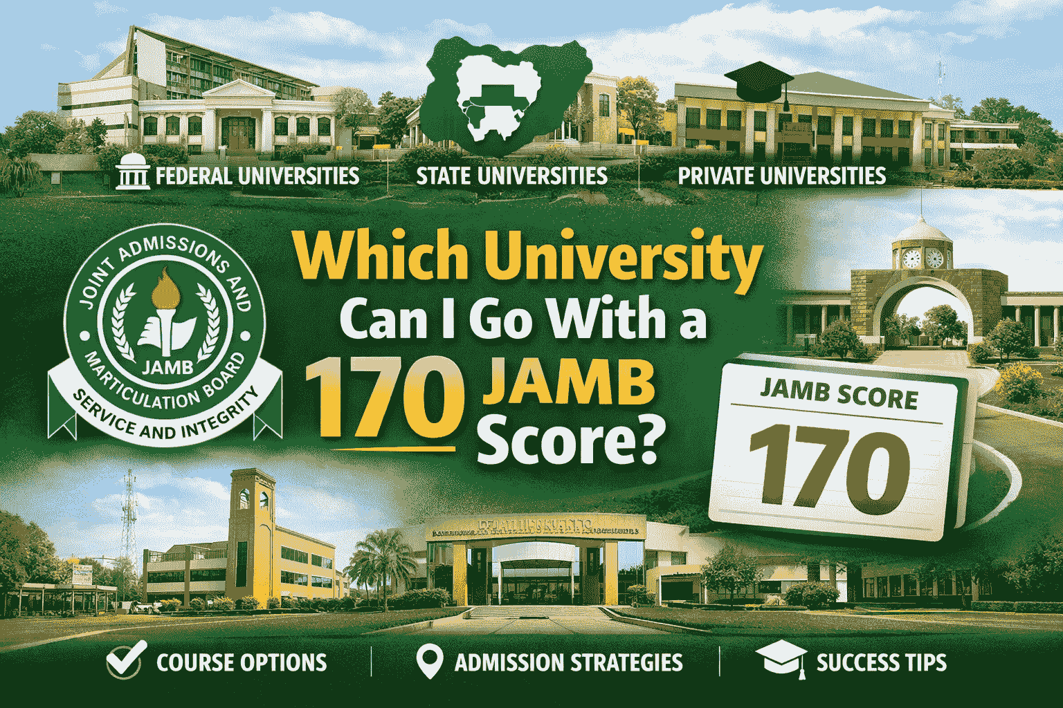Which University Can I Go With A 170 Jamb Score
